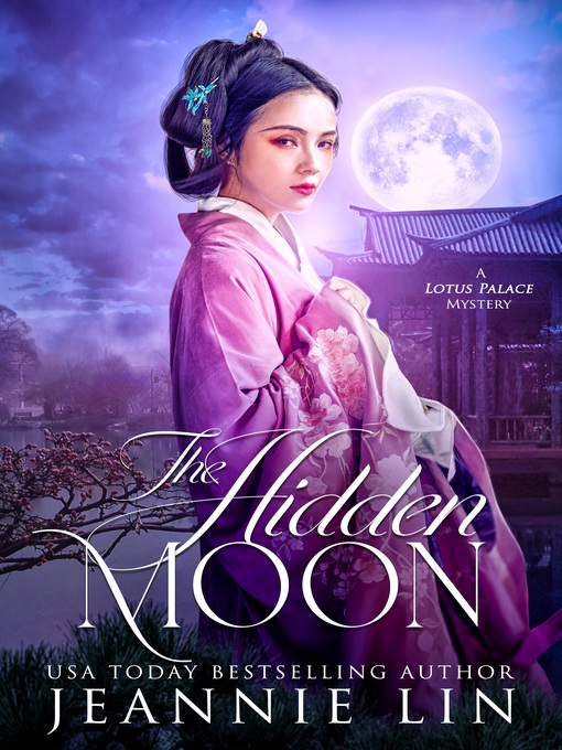 Title details for The Hidden Moon by Jeannie Lin - Available